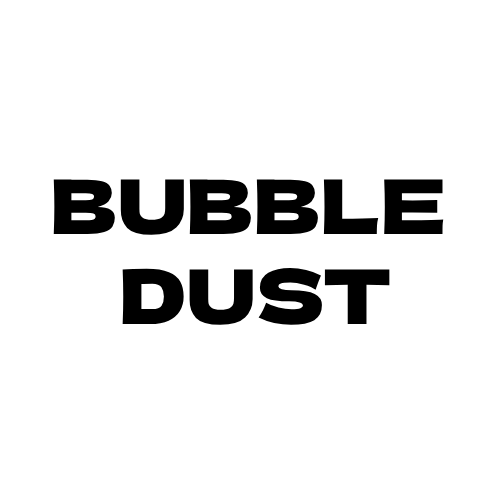 Bubble Dust